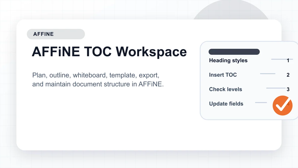 AFFiNE table of contents workspace for outlining, templating, exporting, and maintaining documents